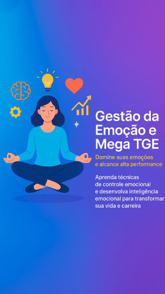Gestão da Emoção e Mega TGE